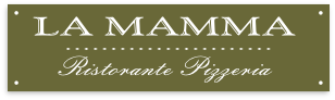 LA MAMMA – Ristorante Pizzeria